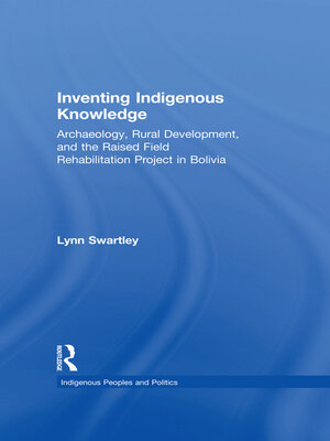 cover image of Inventing Indigenous Knowledge